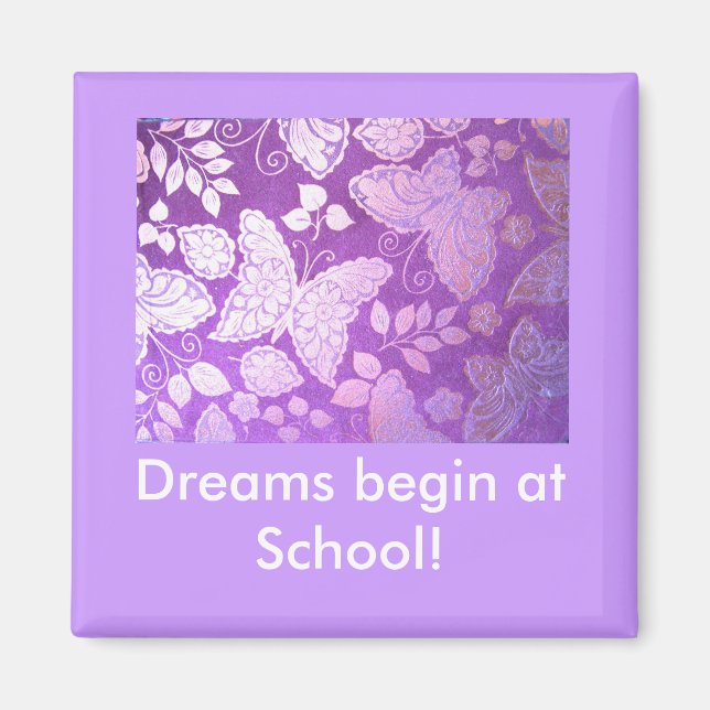 Dreams begin at School! LOCKER MAGNET (Front)