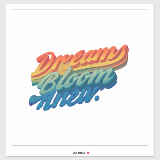 "Dreams Blossom Here." (Sheet)