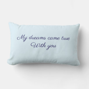 Dreams came true Throw Pillow