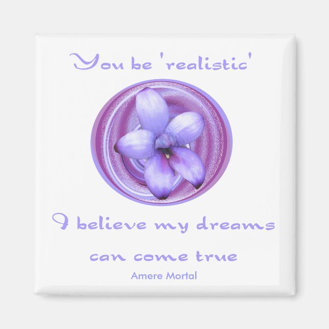 Dreams Can Come True Magnet (Front)