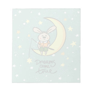Dreams Come True   Bunny on the Moon Notepad