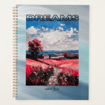 Dreams come true notebook