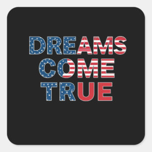 Dreams Come True  Square Sticker