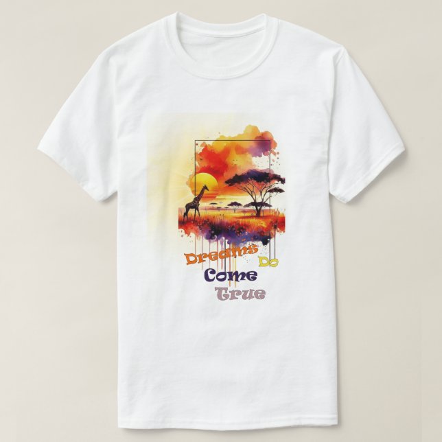 Dreams Do Come True T-shirt Design (Design Front)