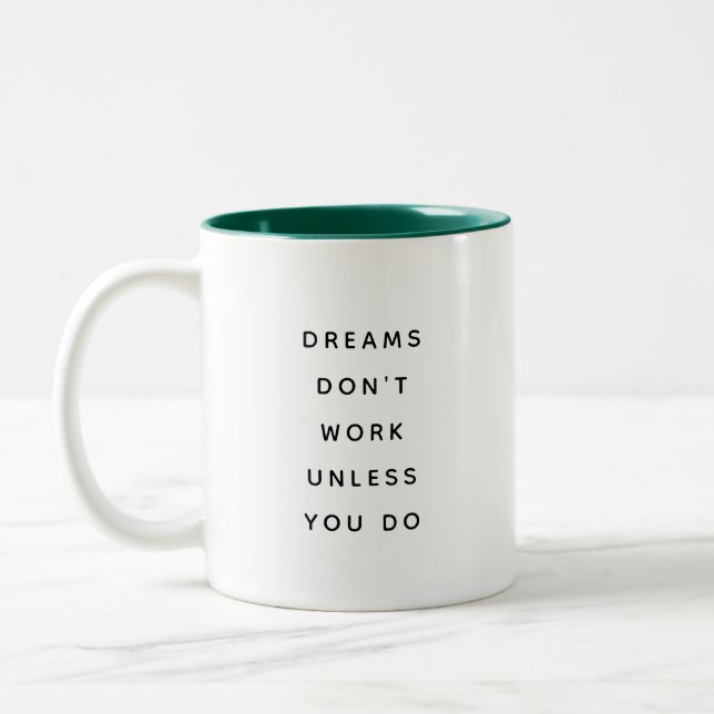 Dreams Don't Work Modern Funny Two-Tone Mug (Gauche)