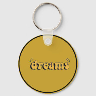 "Dreams in Your Pocket: Encouragement Keychain" Keychain