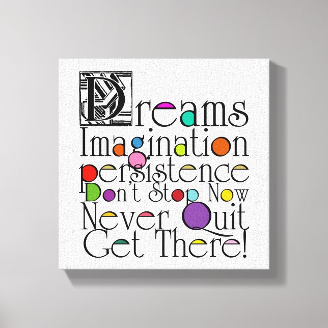 Dreams Inspirational Quote Canvas Print (Front)