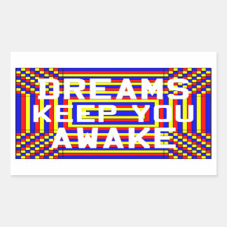 Dreams Keep You Awake Stickers