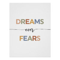 Dreams Over Fears