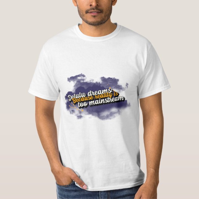 Dreams Over Reality Mainstream T-Shirt (Front)