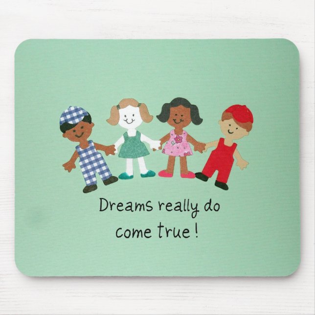 Dreams really do come true! mouse pad (Front)