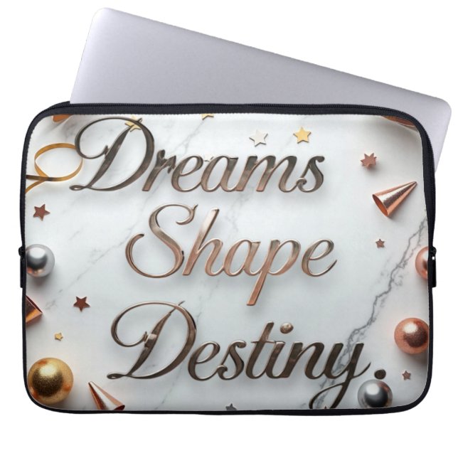 Dreams Shape Destiny  Laptop Sleeve (Front)