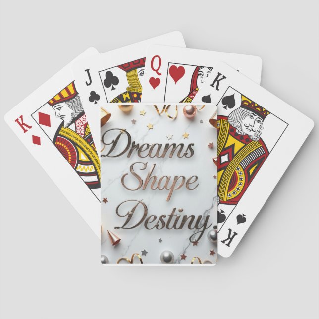 Dreams Shape Destiny  Playing Cards (Back)