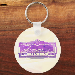 Dreams to Dishes keychain