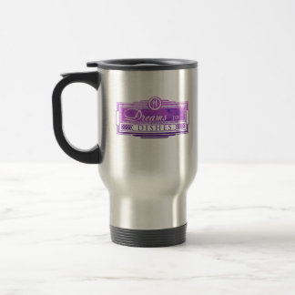 Dreams to Dishes Travel Mug