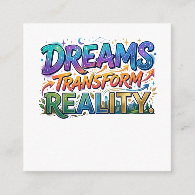 Dreams Transform Reality Enclosure Card (Front)