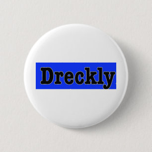Dreckly 2 Inch Round Button