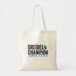 Dreidel Champion Since 2001 Funny Hanukkah Gift  Tote Bag<br><div class="desc">funny, hanukkah, jewish, jew, holiday, dreidel, champion, birthday, gift, anniversary, </div>