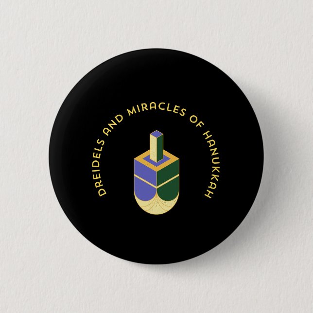 DREIDELS AND MIRACLES OF HANUKKAH 2 INCH ROUND BUTTON (Front)