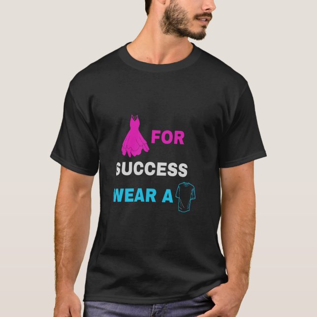 Dress For Success Casual Tee (Front)