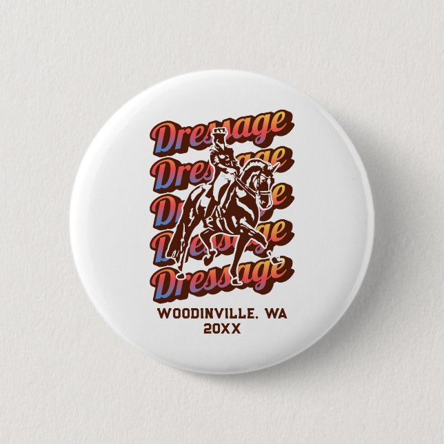 Dressage Event Or Location Date Name  2 Inch Round Button (Front)