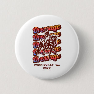 Dressage Event Or Location Date Name  2 Inch Round Button