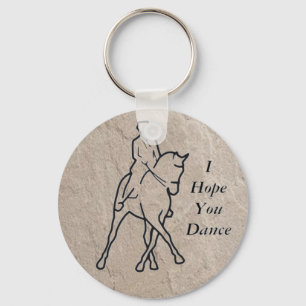 Dressage Horse Half Pass - I Hope You Dance Keychain
