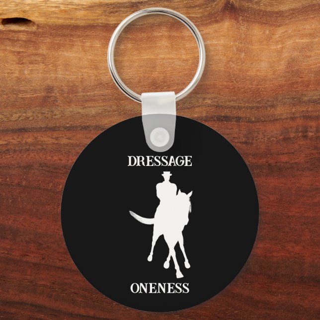 Dressage Is Oneness Horse  Keychain (Front)