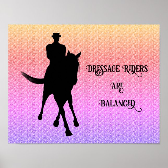 Dressage Riders Are Balanced Horse And Rider Poster (Front)