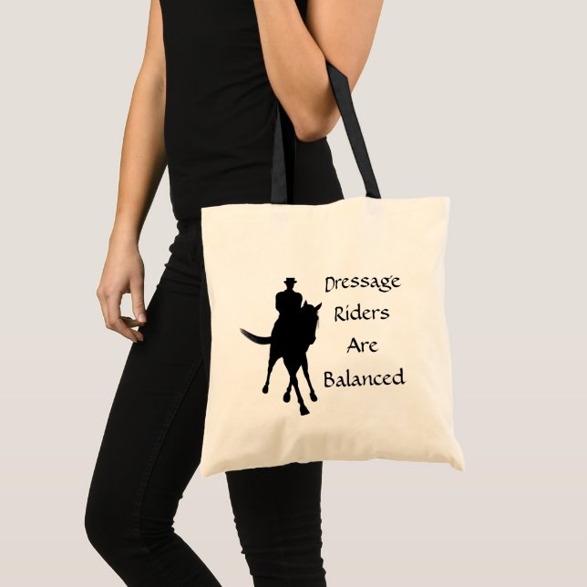 Dressage Riders Are Balanced Tote Bag (Front (Product))