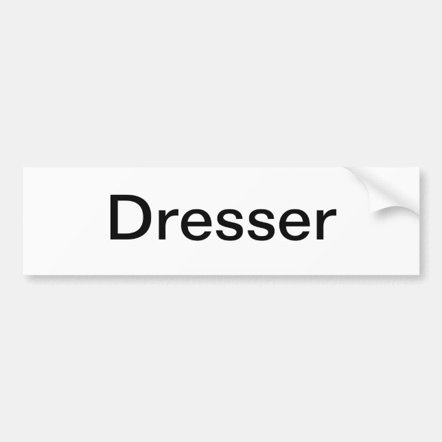 Dresser Sign Bumper Sticker (Front)