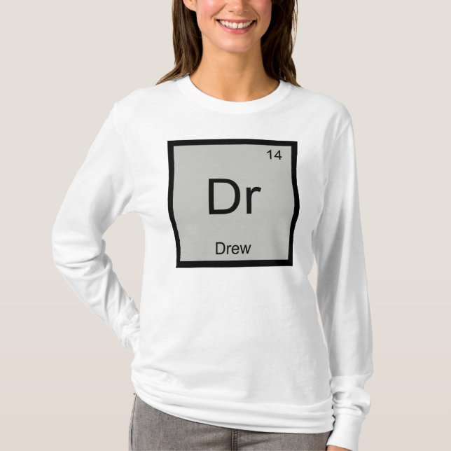 Drew Name Chemistry Element Periodic Table T-Shirt (Front)