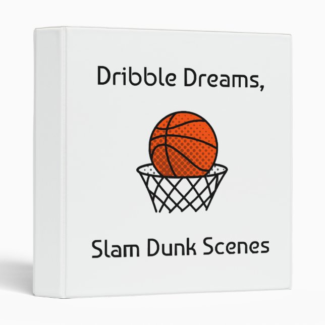 Dribble Dreams, Slam Dunk Scenes Basketball Binder (Front/Spine)