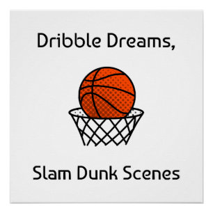 Dribble Dreams, Slam Dunk Scenes Basketball Poster