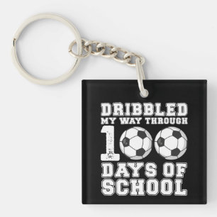 Dribbled My Way Through 100 Days School Soccer Keychain
