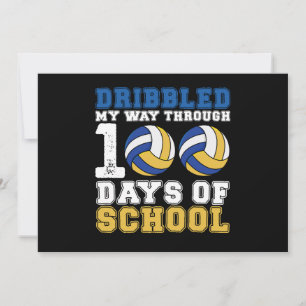 Dribbled My Way Through 100 Days School Volleyball Invitation
