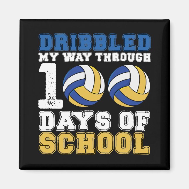 Dribbled My Way Through 100 Days School Volleyball Magnet (Front)