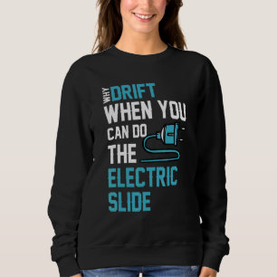 Drift Electric Slide Sports Car Futuristic Car Veh Sweatshirt