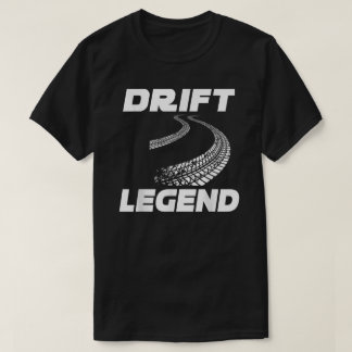 Drift Legend Burnout Burn Rubber Street Racer Drif T-Shirt