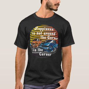 Drifting Happiness Is The Corner For Drift Racers T-Shirt