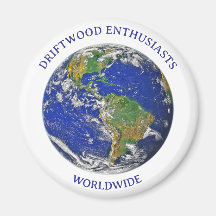 DRIFTWOOD ENTHUSIASTS WORLDWIDE MAGNET