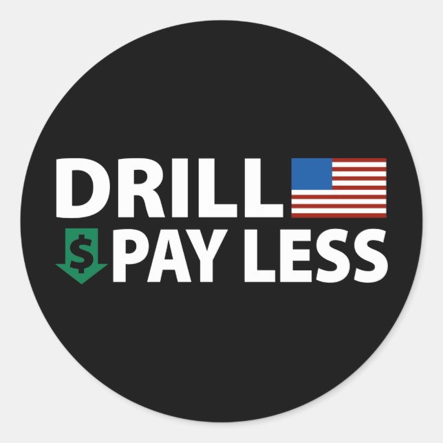 Drill America Pay Less Classic Round Sticker (Front)