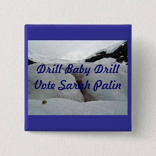 Drill Baby Drill 2 Inch Square Button
