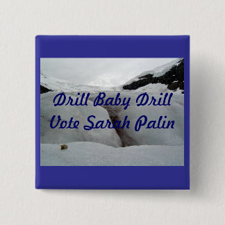 Drill Baby Drill 2 Inch Square Button