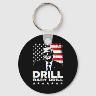 Drill baby drill american 2025 trump president fla keychain
