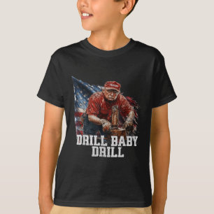Drill Baby Drill American 2025 Trump President Us T-Shirt