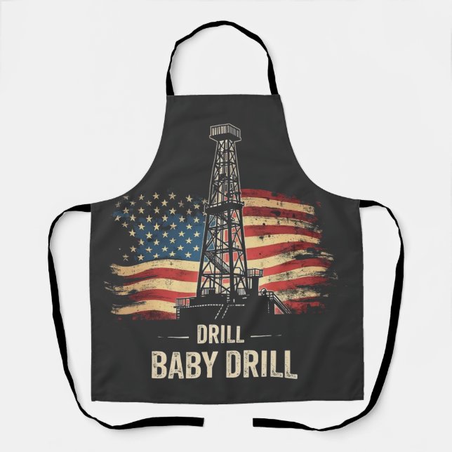 Drill Baby Drill American Trump Energy Economy  Apron (Front)