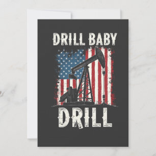 Drill Baby Drill American Trump Energy Economy  Invitation