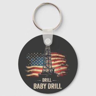 Drill Baby Drill American Trump Energy Economy  Keychain