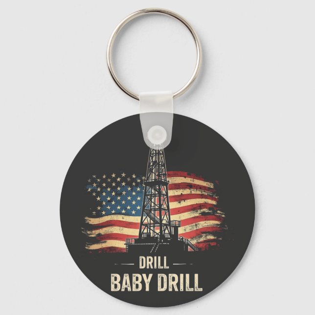 Drill Baby Drill American Trump Energy Economy  Keychain (Front)